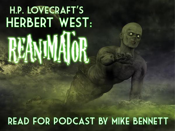 RT #Lovecraft's #Reanimator continues in Sometimes #podcast and at my #Patreon page. http://t.co/YeoOagaxfV  - embedded image 