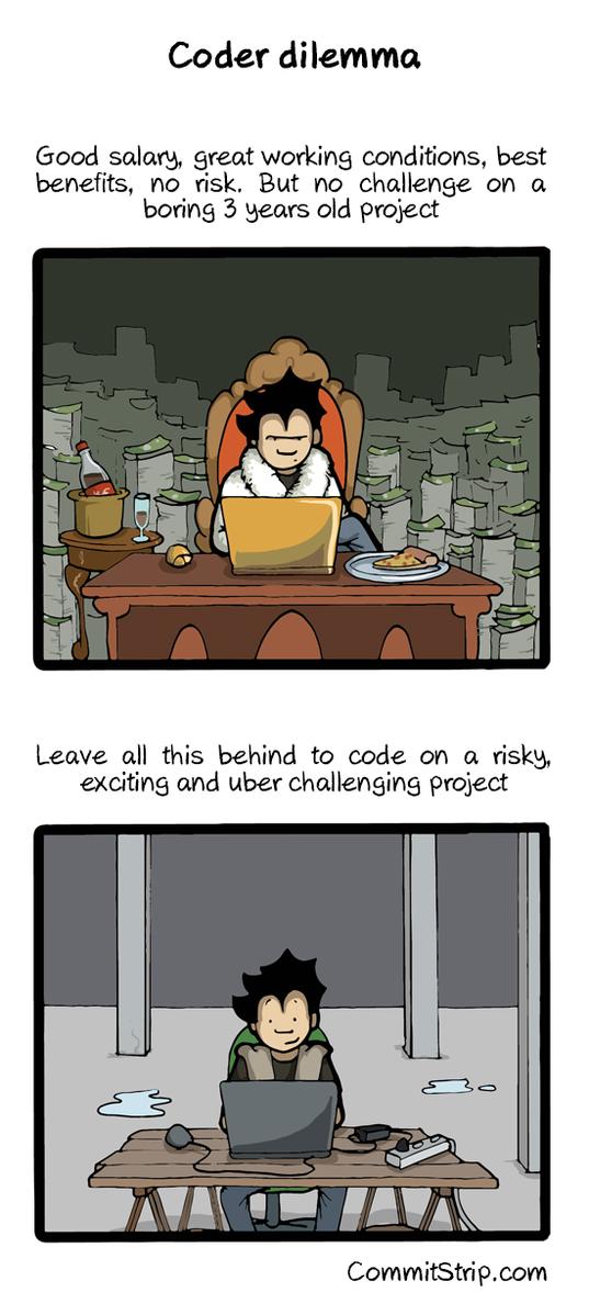RT Coders are never truly fully satisfied
 http://t.co/obhuHO5Zrj  - embedded image 