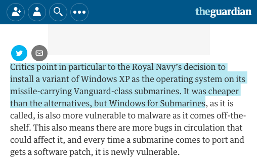 RT Oh joy, the UK's nuclear deterrent runs on a version of Windows XP. 

via: @aral, @cavalorn
https://t.co/LQ59YEIylV  - embedded image 