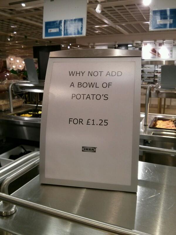 IKEA grammar fail ("Why not add a bowl of potato's...") #fail http://t.co/Ml89N57Qa6 - embedded image