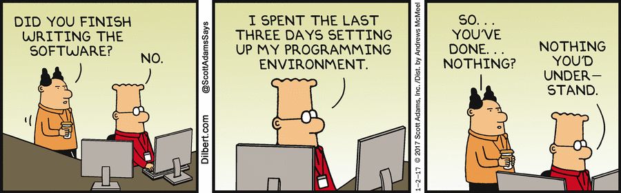 RT "I spent the last three days setting up my programming environment." https://t.co/3EeiiYgLdX  - embedded image 